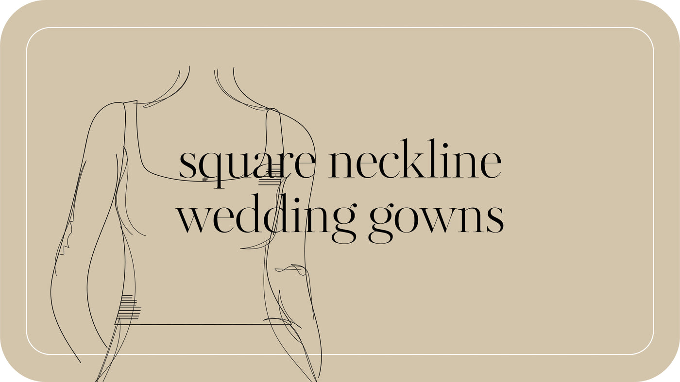 Square Neckline Trending Wedding Dresses